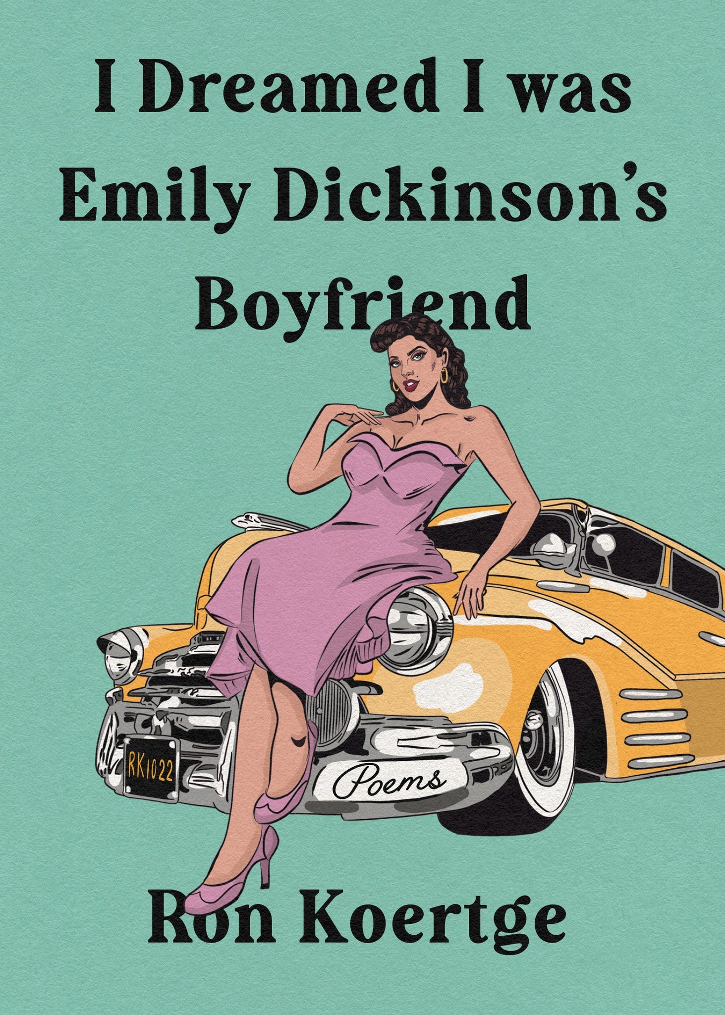 Cover image for I Dreamed I Was Emily Dickinson's Boyfriend ISBN 9781636280349